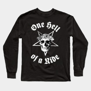 One hell Of a Ride - Rose Skull pentagon Long Sleeve T-Shirt